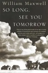 Book cover of So Long, See You Tomorrow by William Maxwell