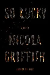 Book cover of So Lucky by Nicola Griffith
