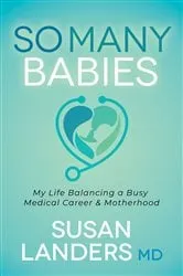 Book cover of So Many Babies by Landers, MD, Susan