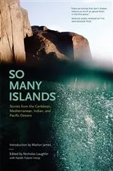 Book cover of So Many Islands: Stories from the Caribbean, Mediterranean, Indian, and Pacific Oceans by Unknown
