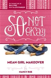 Book cover of So Not Okay by Nancy N. Rue
