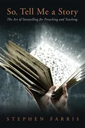 Book cover of So, Tell Me a Story by Stephen Farris