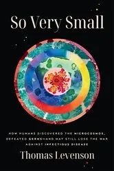 Book cover of So Very Small by Thomas Levenson