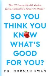 Book cover of So You Think You Know What's Good For You? by Unknown