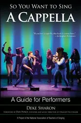 Book cover of So You Want to Sing A Cappella by Deke Sharon