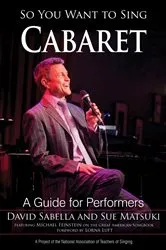 Book cover of So You Want to Sing Cabaret by David Sabella