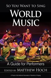 Book cover of So You Want to Sing World Music by Matthew Hoch