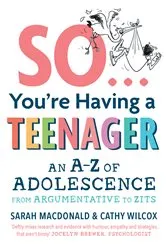 Book cover of So ... You're Having a Teenager by Cathy Wilcox