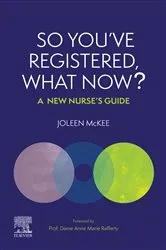 Book cover of So You've Registered, What Now? - E-Book by Joleen McKee BSc (Hons) RN
