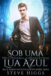 Book cover of Sob uma Lua Azul by steven higgs
