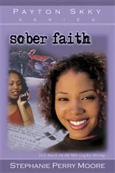 Book cover of Sober Faith by Stephanie Perry Moore