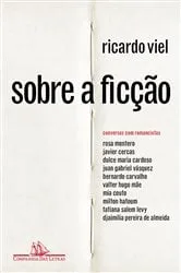 Book cover of Sobre a ficção by Ricardo Viel