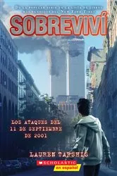 Book cover of Sobreviví los ataques del 11 de septiembre de 2001 (I Survived the Attacks of September 11, 2001) by Lauren Tarshis