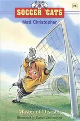 Book cover of Soccer 'Cats: Master of Disaster by Matt Christopher