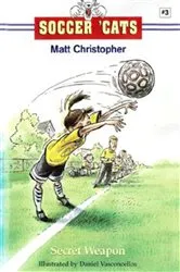 Book cover of Soccer 'Cats: Secret Weapon by Matt Christopher