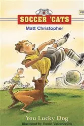 Book cover of Soccer 'Cats: You Lucky Dog by Matt Christopher