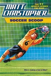 Book cover of Soccer Scoop by Matt Christopher
