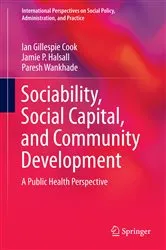 Book cover of Sociability, Social Capital, and Community Development by Ian Gillespie Cook