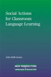 Book cover of Social Actions for Classroom Language Learning by John Hellermann