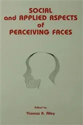 Book cover of Social and Applied Aspects of Perceiving Faces by Thomas R. Alley