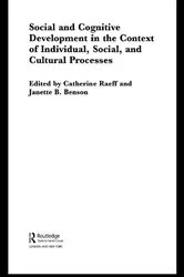 Book cover of Social and Cognitive Development in the Context of Individual, Social, and Cultural Processes by Janette Benson