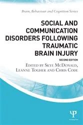 Book cover of Social and Communication Disorders Following Traumatic Brain Injury (2nd ed.) by Skye McDonald