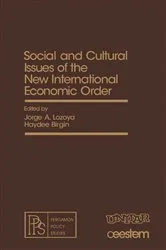 Book cover of Social and Cultural Issues of the New International Economic Order by Jorge A. Lozoya