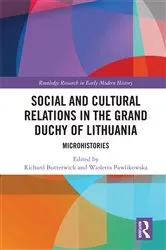 Book cover of Social and Cultural Relations in the Grand Duchy of Lithuania by Richard Butterwick