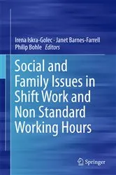 Book cover of Social and Family Issues in Shift Work and Non Standard Working Hours by Irena Iskra-Golec