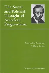 Book cover of Social and Political Thought of American Progressivism by Eldon J. Eisenach