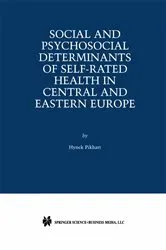 Book cover of Social and Psychosocial Determinants of Self-Rated Health in Central and Eastern Europe by Hynek Pikhart