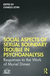 Book cover of Social Aspects Of Sexual Boundary Trouble In Psychoanalysis by Charles Levin