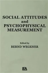 Book cover of Social Attitudes and Psychophysical Measurement by B. Wegener