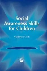 Book cover of Social Awareness Skills for Children by Marianna Csoti