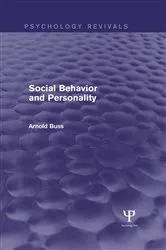 Book cover of Social Behavior and Personality (Psychology Revivals) by Arnold H. Buss
