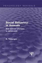 Book cover of Social Behaviour in Animals (Psychology Revivals) by N. Tinbergen