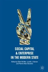 Book cover of Social Capital and Enterprise in the Modern State by Éidín Ní Shé
