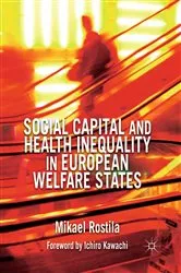 Book cover of Social Capital and Health Inequality in European Welfare States by M. Rostila