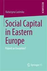 Book cover of Social Capital in Eastern Europe by Katarzyna Lasinska