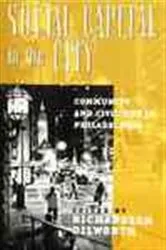 Book cover of Social Capital in the City by Richardson Dilworth