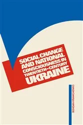 Book cover of Social Change and National Consciousness in Twentieth Century Ukraine by Bohdan Krawchenko