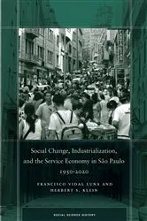 Book cover of Social Change, Industrialization, and the Service Economy in São Paulo, 1950-2020 by Francisco Vidal Luna