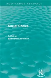 Book cover of Social Choice (Routledge Revivals) by Bernhardt Liebermann