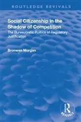 Book cover of Social Citizenship in the Shadow of Competition by Bronwen Morgan