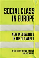 Book cover of Social Class in Europe by Etienne Penissat