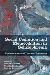 Book cover of Social Cognition and Metacognition in Schizophrenia by Paul Lysaker