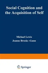 Book cover of Social Cognition and the Acquisition of Self by Michael Lewis