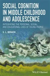 Book cover of Social Cognition in Middle Childhood and Adolescence by Sandra Bosacki