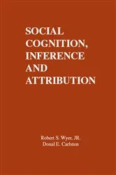 Book cover of Social Cognition, Inference, and Attribution by R. S. Wyer Jr.