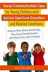 Book cover of Social Communication Cues for Young Children with Autism Spectrum Disorders and Related Conditions by Tarin Varughese